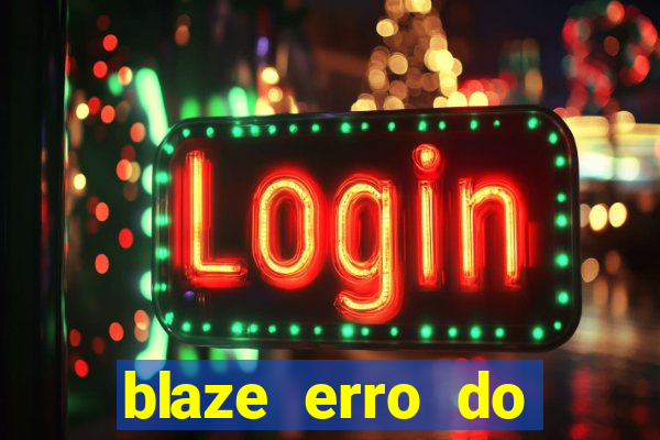 blaze erro do servidor interno